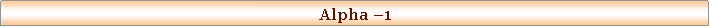 Text Box: Alpha �1